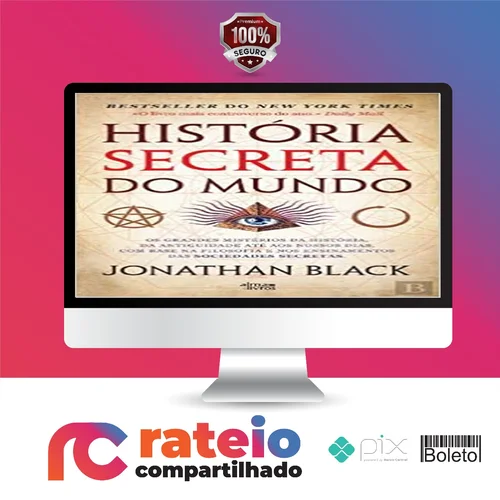 A História Secreta do Mundo - Jonathan Black