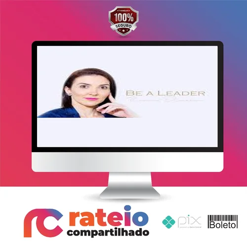 Be a Leader - Rosanna Dinnebier