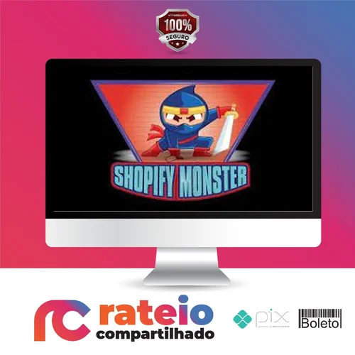 Shopify Monster - Murilo Bevervanso