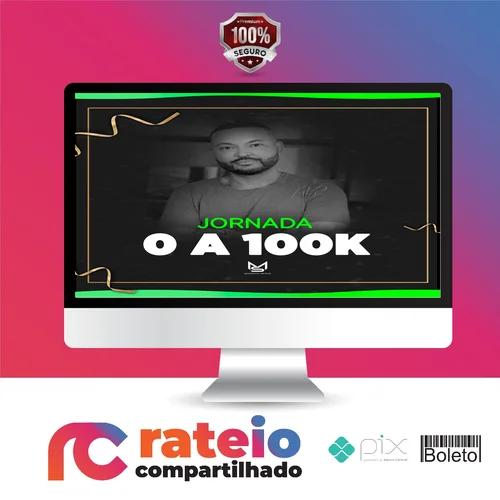 Jornada do 0 a 100k - Maurício Seixas