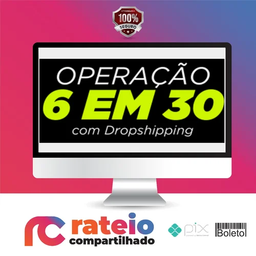 Operação 6 em 30 - Dropvictor