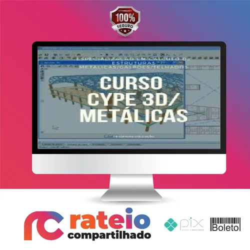 Curso Cype Metálicas 3D - Escola do Software