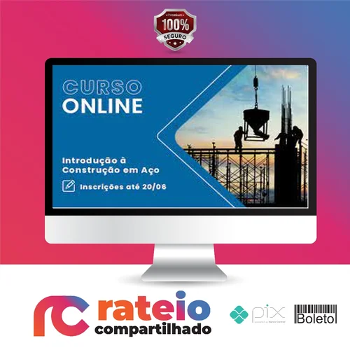 Curso Introdução à Construção em Aço - Cbca