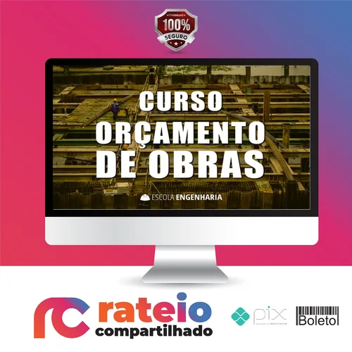 Curso Online de Orçamento de Obras - Aldo Dórea Matos