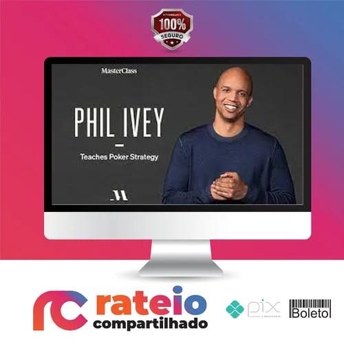 Phil Ivey: Teaches Poker Strategy - MasterClass [INGLÊS]