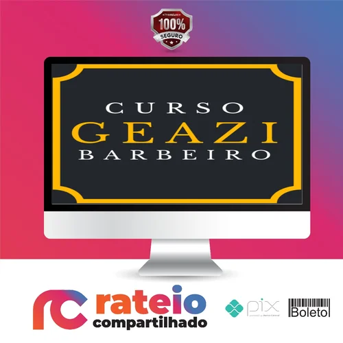 Curso Barbeiro - Geazi Barbeiro