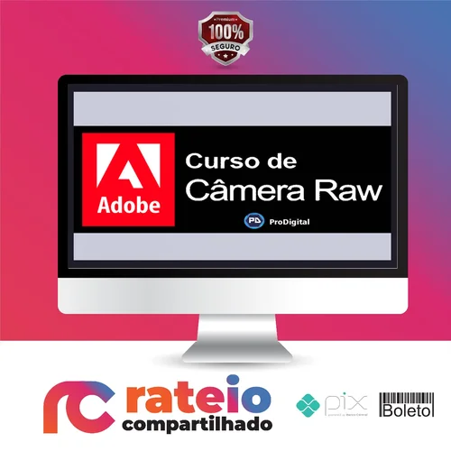 Adobe Câmera Raw - ProDigital