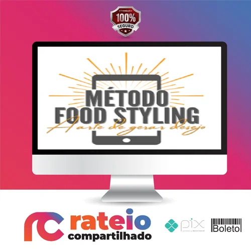 Método Food Styling - Betto Auge