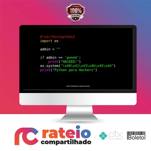 Python para Hackers - Weidsom Nascimento