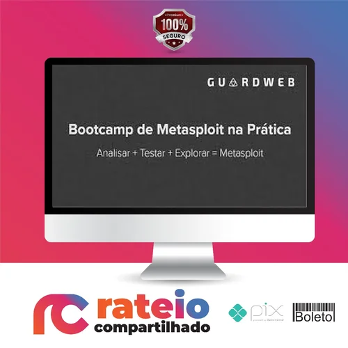 Bootcamp de Metasploit - GuardWeb