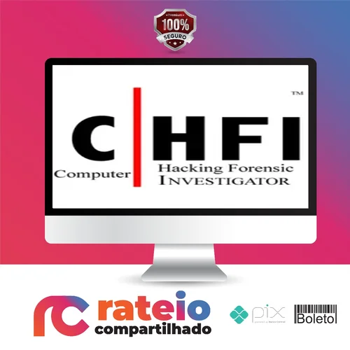 Computer Hacking Forensic Investigator (CHFI) - ITU [INGLÊS]