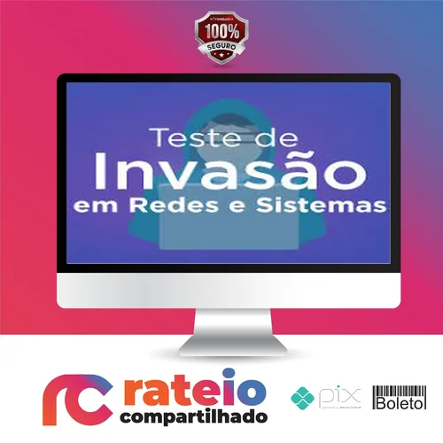 Curso Teste de Invasão em Redes e Sistemas - OYS