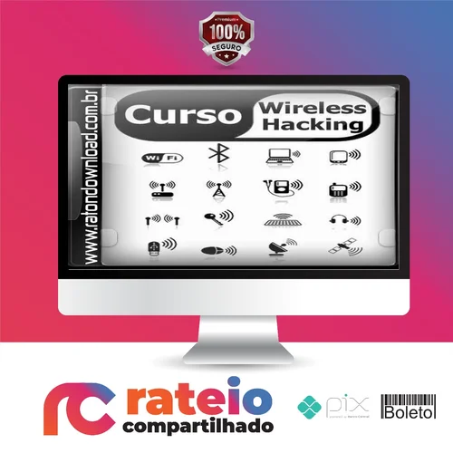 Curso Wireless Hacking Modrius - Rafael Goulart Pedroso