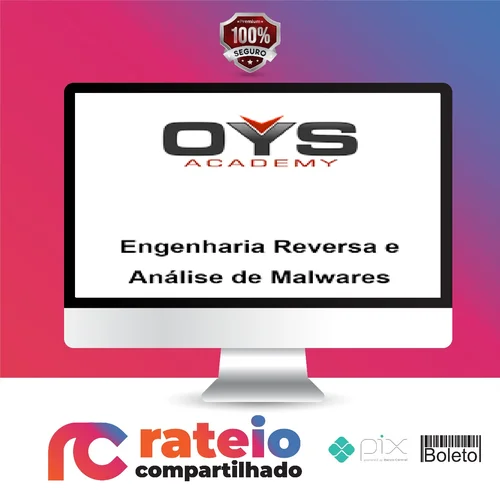 Engenharia Reversa e Análise de Malwares - OYS