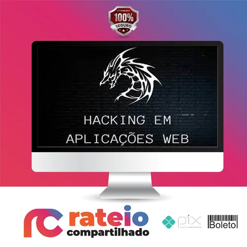 Hacking em Aplicações Web - XPSecSecurity