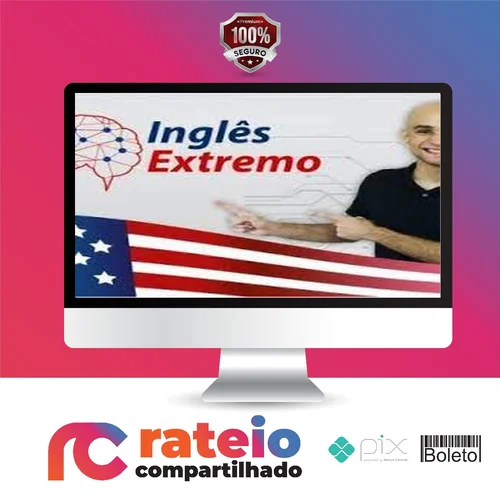 Inglês Extremo: Curso Completo do Zero à Fluência - Paulo Botelho