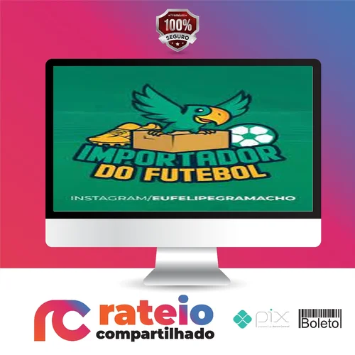 Importador do Futebol - Felipe Gramacho