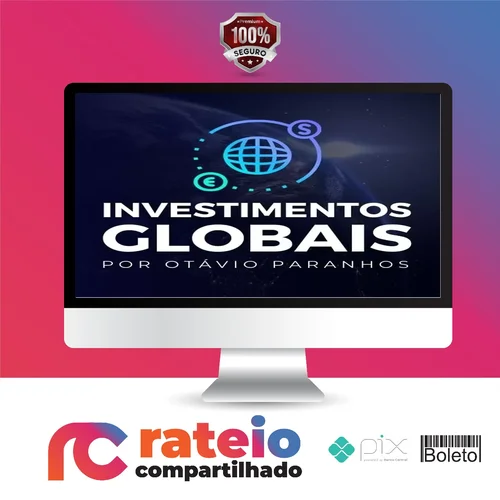 Investimentos Globais - Otávio Paranhos