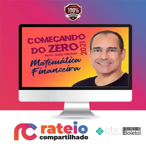 Matemática Financeira - Jairo Teixeira (Cers)