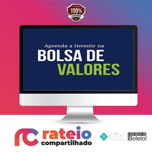 Aprenda a Investir na Bolsa de Valores 3.0 - XP Educação