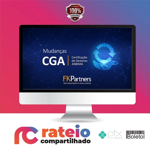 Certificação de Gestores ANBIMA (CGA) - FK Partners