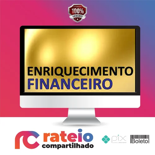 Enriquecimento Financeiro - Seiiti Arata (Arata Academy)