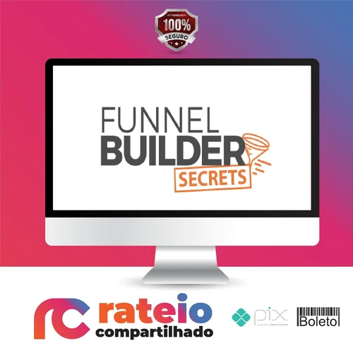 Funnel Builder Secrets - Russell Brunson