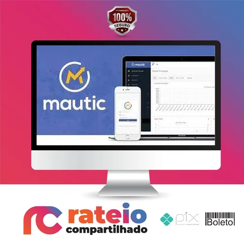 MAUTIC 3.0: Criando Automacoes de Marketing - Roberto Oliveira