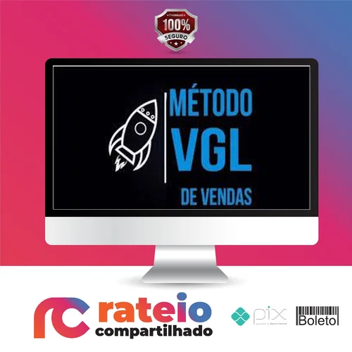 Método VGL de Vendas - Tiago Fonseca