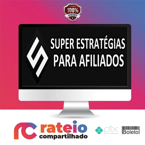 Super Estratégias Para Afiliados - João Santos