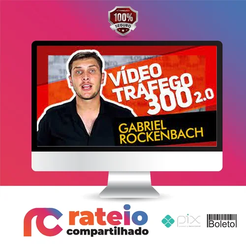 Vídeo Tráfego 300 - Gabriel Rockenbach