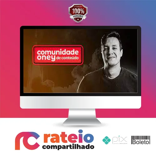 Comunidade de Conteúdo - Oney Araújo