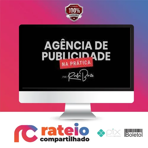 Curso Agência de Publicidade na Prática - Rafa Brito