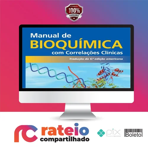 Manual de Bioquímica com Correlações Clínicas 6ª Edição - Thomas M. Devlin