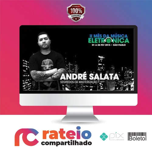 Masterização para Música Eletrônica - André Salata