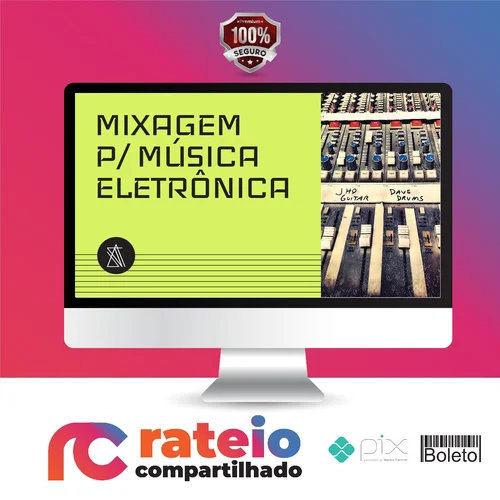 Mixagem para Música Eletrônica - André Salata