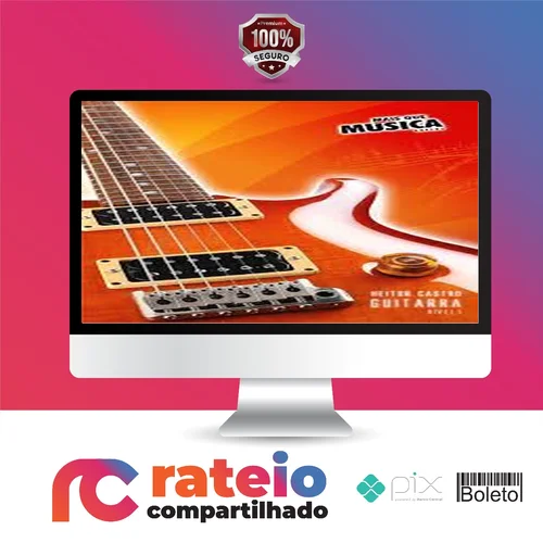 Curso Guitarra: Mais Que Musica - Heitor Castro