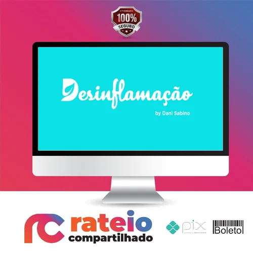 Curso Online Desinflamação - Dani Sabino