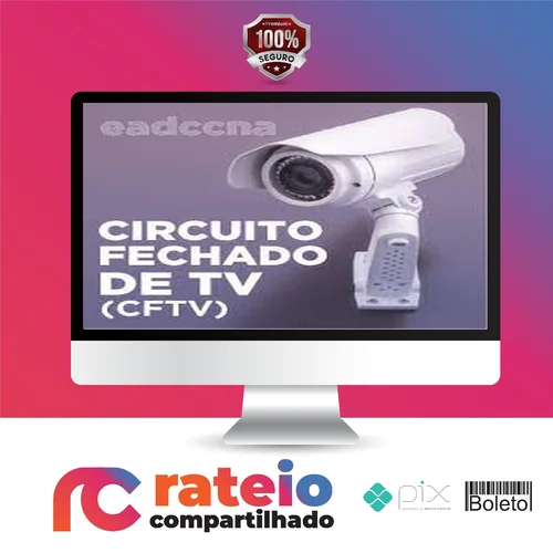 Circuito Fechado de TV CFTV - EADCCNA