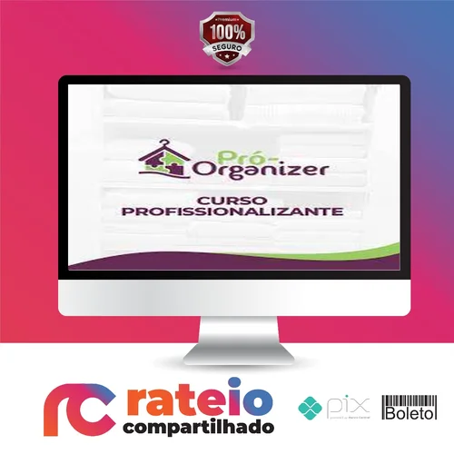 Curso Profissionalizante Pró-Organizer - Débora Fernandes