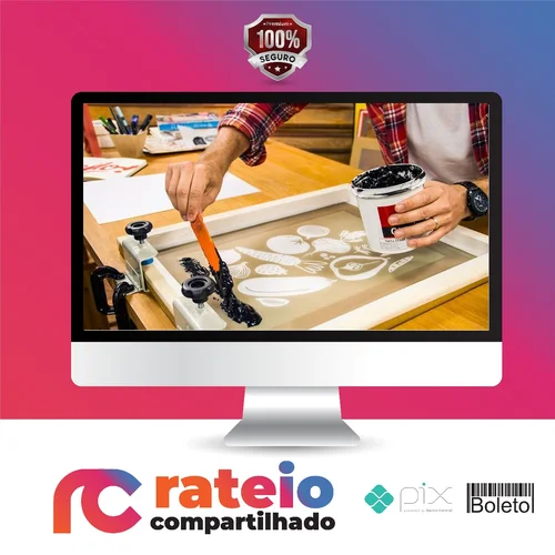 Curso Silk Screen - Francisco Martins