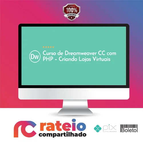 Curso de Dreamweaver Cc com Php: Criando Lojas Virtuais - Denilson Bonatti