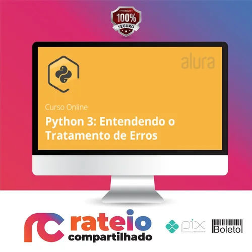 Alura: Python 3 Entendendo o Tratamento de Erros - Ronald Rodrigues Farias