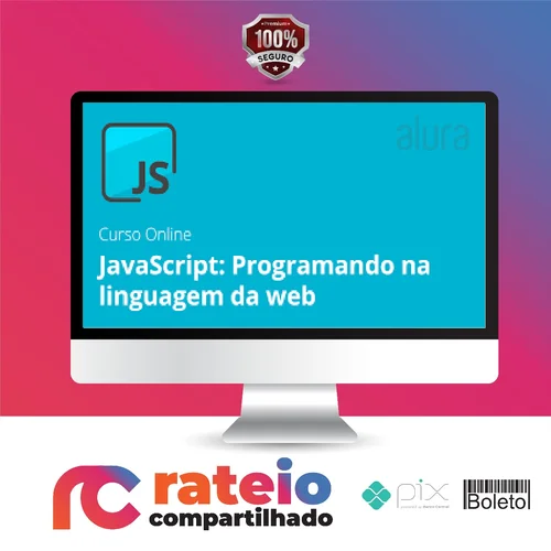 Curso Javascript: Programando Na Linguagem da Web - Alura