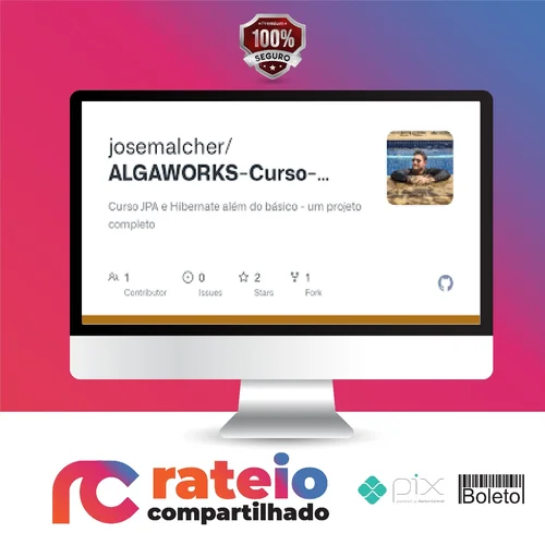 Curso Jpa e Hibernate Além do Básico: um Projeto Completo - Algaworks