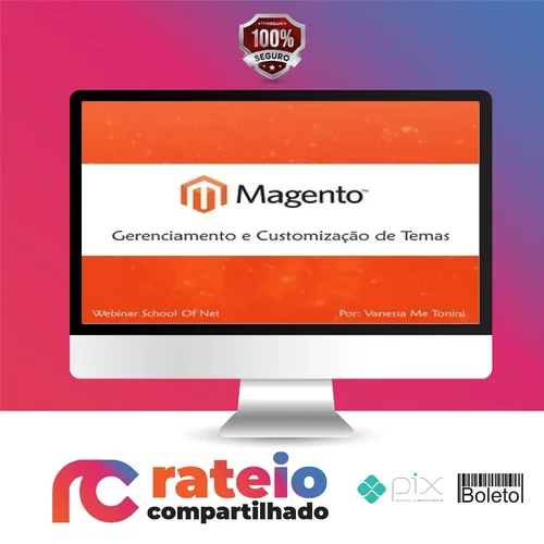 Curso Magento Gerenciamento e Customização de Temas - School of Net