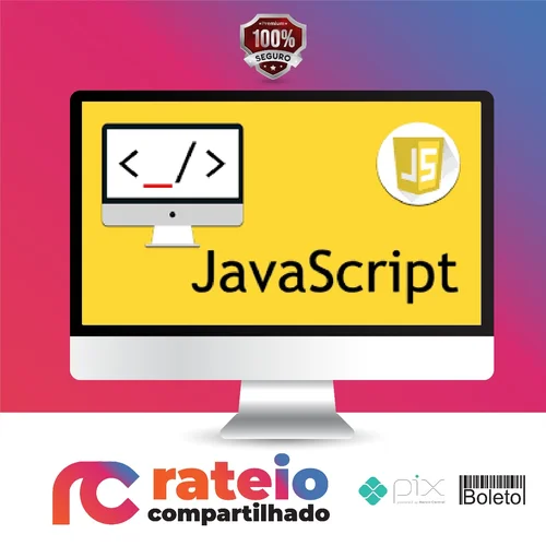 Javascript: Curso Completo com 6 Projetos Reais - Hcode