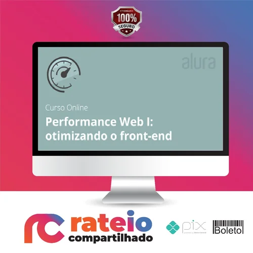 Performance Web I Otimizando o Front-End - Alura