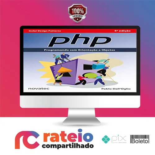 Php Programando com Orientação a Objetos e Design Patterns - Pablo Dall'Oglio