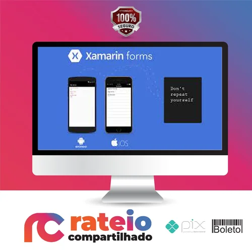 Xamarin Forms: Apps Para Android, IOS e Uwp - Elias Ribeiro da Silva Costa